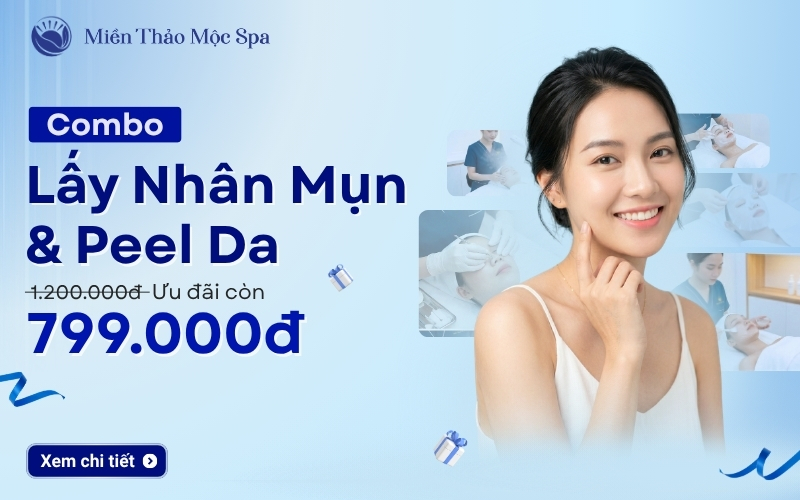 Combo Lấy Nhân Mụn Và Peel Da Miền Thảo Mộc Spa Chỉ 799k